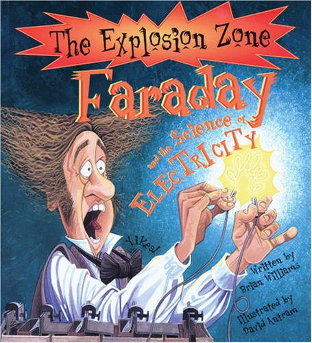 Cover of Faraday and the Science of Electricity