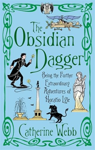 The Obsidian Dagger, Being the Further Extraordinary and Unusual Adventures of Horatio Lyle