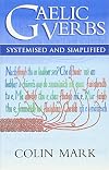 Gaelic Verbs: Systemised and Simplified