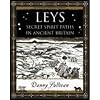 Leys: Secret Spirit Paths in Ancient Britain