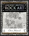 Ancient British Rock Art: A Guide to Indigenous Stone Carvings
