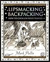 Lipsmacking Backpacking: how to cook on your travels and cook as you camp