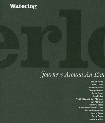 Waterlog: Journeys Around an Exhibition book cover