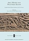 Able Minds and Practised Hands: Scotlandβs Early Medieval Sculpture in the 21st Century