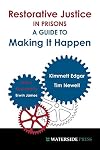 Restorative Justice in Prisons: A Guide to Making It Happen