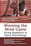 Winning The Mind Game Using Hypnosis In Sport Psychology