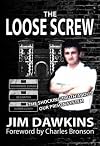 The Loose Screw: The Shocking Truth About Our Prison System