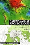 Datums And Map Projections For Remote Sensing Gis And Surveying