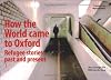 How the World Came to Oxford: Refugee Stories Past and Present