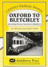 Oxford to Bletchley: Including Verney Junction to Banbury