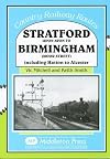 Stratford Upon Avon to Birmingham (Moor Street) (Country Railway Routes)
