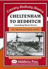 Cheltenham to Redditch: Including Barnt Green (Country Railway Routes)