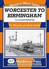 Worcester to Birmingham: Via Kidderminster (Western Main Line)