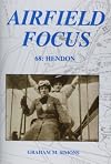 Hendon (Airfield Focus 68)