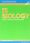 IB Biology - Option F: Microbes and Biotechnology Standard and Higher Level (OSC IB Revision Guides for the International Baccalaureate Diploma)