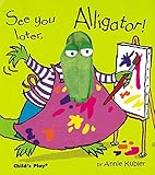 See You Later Alligator