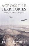 Across the Territories: Travels from Orkney to Rangiroa