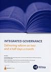 Integrated Governance: Delivering Reform on Two and a Half Days a Month