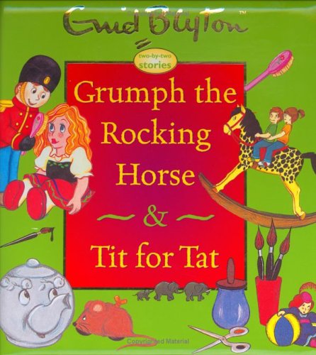 Grumph the Rocking Horse & Tit for Tat book cover