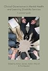 Clinical governance in mental health and learning disability services : a practical guide