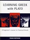 Learning Greek with Plato : a beginner's course in Classical Greek, based on Plato, Meno 70a1 - 81e6