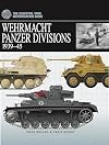 Wehrmacht Panzer Divisions 1939-45 (Essential Identification Guide)
