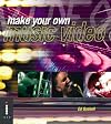 Make Your Own Music Video