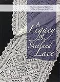 A Legacy Of Shetland Lace