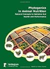 Phytogenics in animal nutrition : natural concepts to optimize gut health and performance