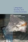 Language, Society and Consciousness (COLLECTED WORKS OF RUQAIYA HASAN) (Vol. 1)