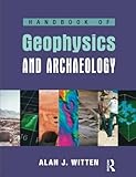Handbook Of Geophysics And Archaeology