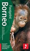 Borneo (Footprint - Travel Guides)