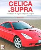 Celica Supra The Book Of Toyotas Sports Coups