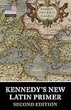 Kennedy's New Latin Primer