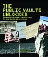 The Public Vaults Unlocked: Discovering American History in the National Archives