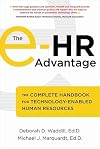 The e-HR Advantage: The Complete Handbook for Technology-Enabled Human Resources