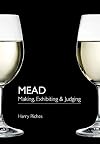Mead: Making, Exhibiting & Judging