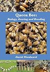 Queen Bee: Biology, Rearing and Breeding