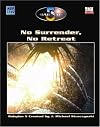No Surrender, No Retreat