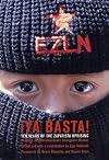 Ya Basta! Ten Years of the Zapatista Uprising