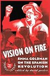 Vision on Fire: Emma Goldman on the Spanish Revolution