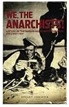 We, the Anarchists!: A Study of the Iberian Anarchist Federation [FAI] 1927-1937