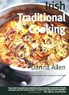 Irish Traditional Cooking: Over 300 Recipes from Ireland's Heritage