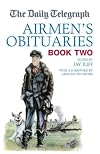 Book of Airmen's Obituaries: Book 2 (The Daily Telegraph Book of Obituaries) (Bk. 2)