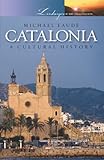 Catalonia A Cultural And Literary History