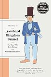 Who Was Isambard Kingdom Brunel