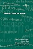 Prolog, Tout De Suite!
