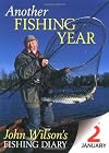 Another Fishing Year: John Wilson's Fishing Diary