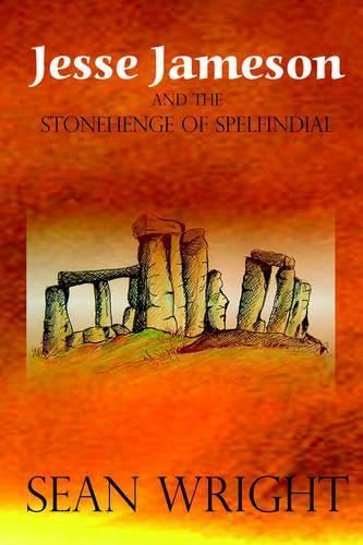 Jesse Jameson and the Stonehenge of Spelfindial