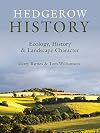 Hedgerow History: Ecology, History and Landscape Character